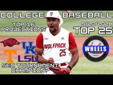 COLLEGE BASEBALL RANKINGS, TOP 16 PROJECTIONS, SEC TOURNEY PREVIEW & MORE (5/20/24)