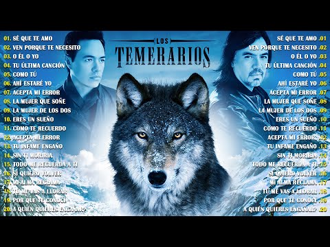 Los Temerarios Viejitas Románticas Éxitos 💕 Los Temerarios Mix Románticas Para Enamorarse Más