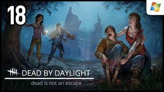 Dead by Daylight 【PC】 #18 │ No Commentary Gameplay