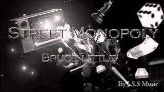Bruce Little   A Léquilibre Feat  Evil Pichon & MV Street Monopoly Mixtape {2012}