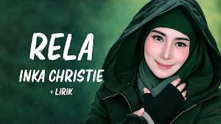Download lagu Rela - Inka Christie (Lirik) mp3