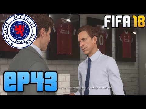 FIFA 18 RANGERS CAREER MODE | EPISODE 43 TRANSFER DEADLINE DAY