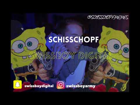 Swissboy Digital - Schisschopf (Featuring Ahkündigung)