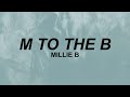 Millie B M To The B Lyrics Im M To The B TikTok
