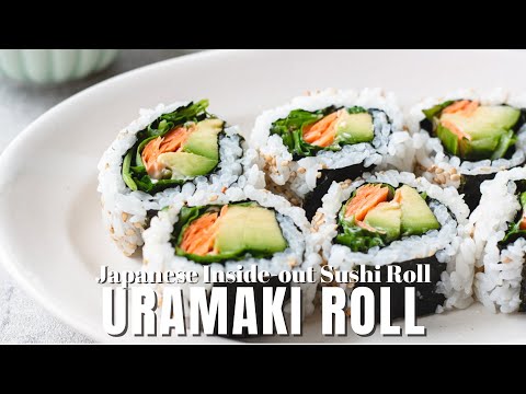 How To Make Inside Out Sushi Rolls | Uramaki