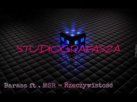 Barass ft.MSR - Rzeczywistość