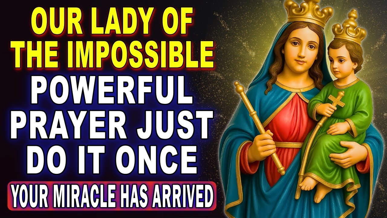 🤍POWERFUL PRAYER TO OUR LADY OF THE IMPOSSIBLE 🙏 JUST DO IT ONCE - YOUR MIRACLE HAS ARRIVED