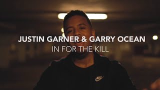Justin Garner &amp; Garry Ocean - In For The Kill