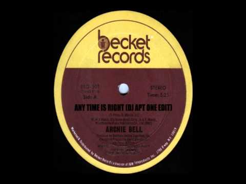 Archie Bell - Any Time Is Right (DJ Apt One Edit)