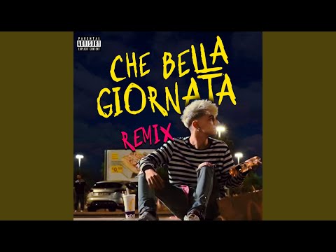 CHE BELLA GIORNATA (feat. AxaSDC) (Remix)