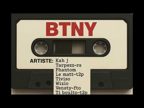BTNY-kah j, Tarpezz, phantom, Le matt, Tiviso, Wizlo,  Vensty, Ti boulto