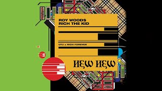 Roy Woods - New New (ft. Rich The Kid)