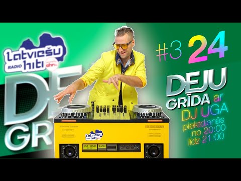 3#24 DEJU GRĪDA @dj_uga   @RadioLatviesuHiti