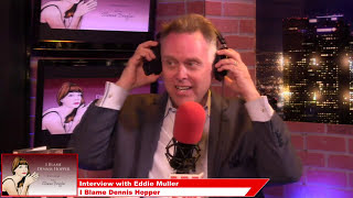 Eddie Muller, Writer - I Blame Dennis Hopper on Popcorn Talk