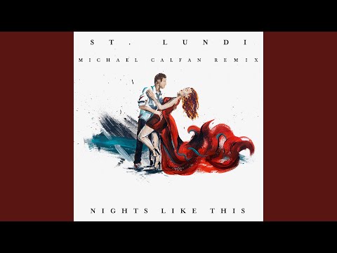 Nights Like This (Michael Calfan Remix)