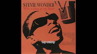 Stevie Wonder - Sunny (lyrics)