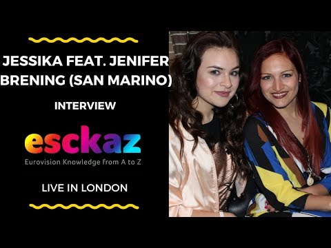 ESCKAZ in London: Interview with Jessika feat. Jenifer Brening (San Marino at Eurovision 2018)
