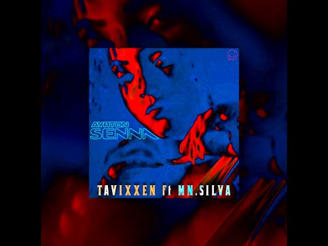 AYRTON SENNA - TAVIXXEN ft MN SILVA [prod1TERA]