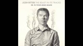 Josh Ritter - In Your Arms Again (as heard on Grey&#39;s Anatomy)
