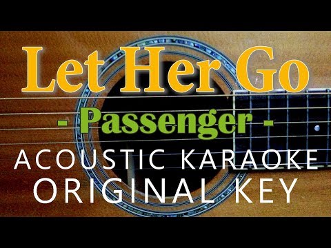 Let Her Go - Passenger [Acoustic Karaoke]