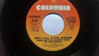 There Ain't No Country Music On This Jukebox , Tom T  Hall & Earl Scruggs , 1982