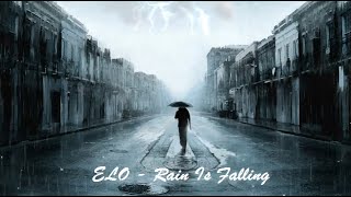 ELO - Rain Is Falling (remastered 2023)