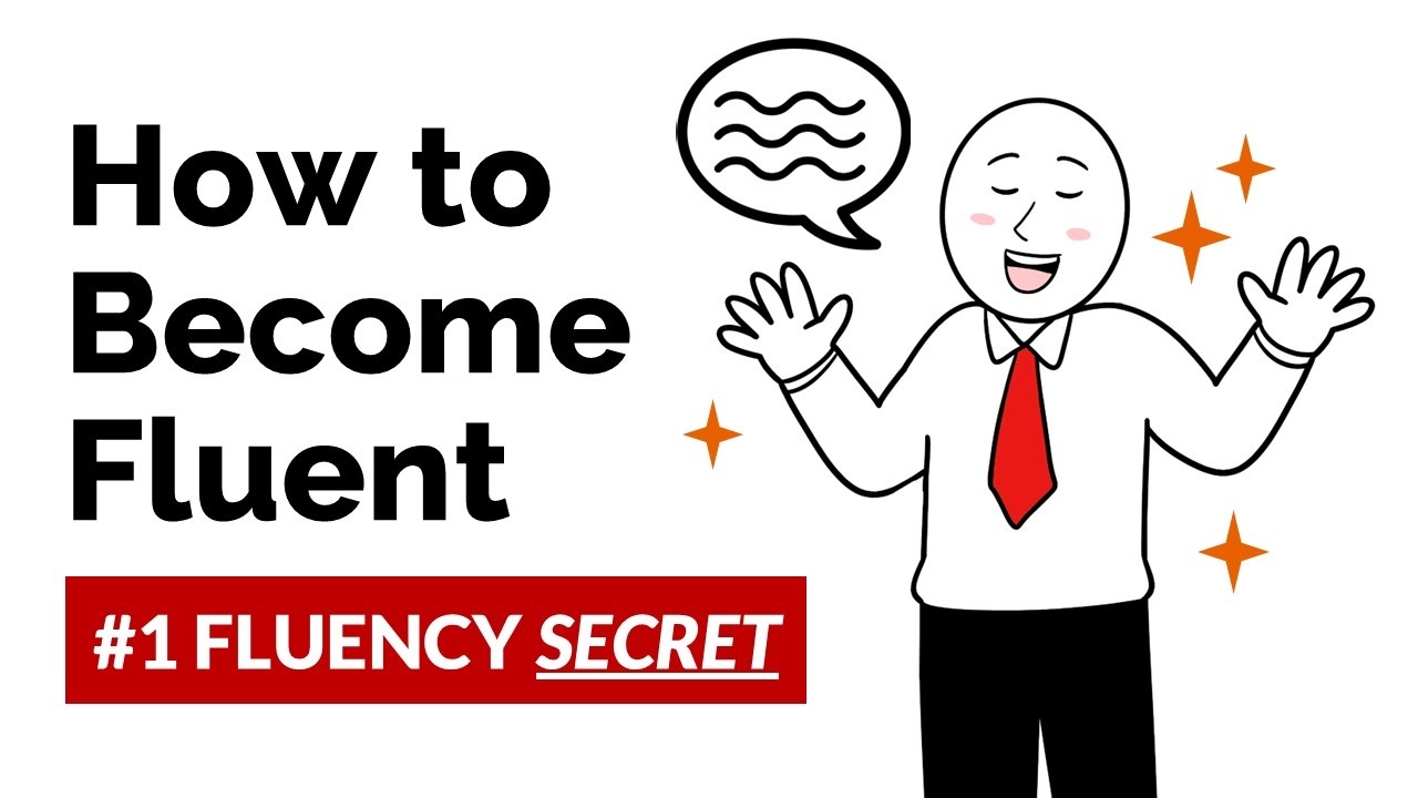 The Secret to Speaking Fluent English