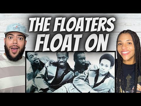 OH YEAH!| FIRST TIME HEARING The Floaters -  Float On REACTION