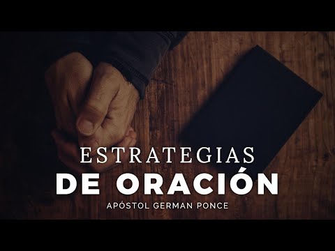 Apóstol German Ponce │ Estrategias De Oración │ martes 04 agosto 2020