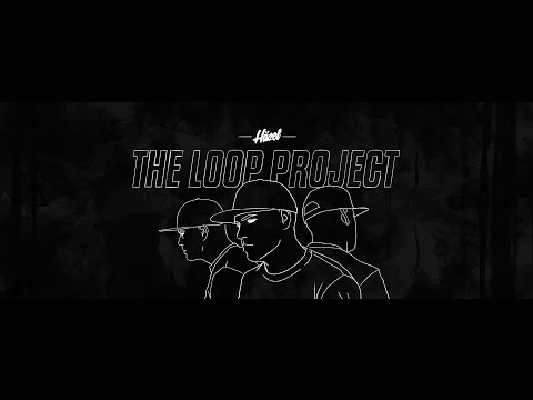 THE LOOP PROJECT - Häzel - The Realness