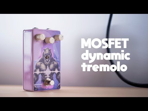 Moschops by RhPf Electronics - MOSFET Dynamic Tremolo