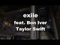 Karaoke♬ exile feat. Bon Iver - Taylor Swift 【No Guide Melody】 Instrumental