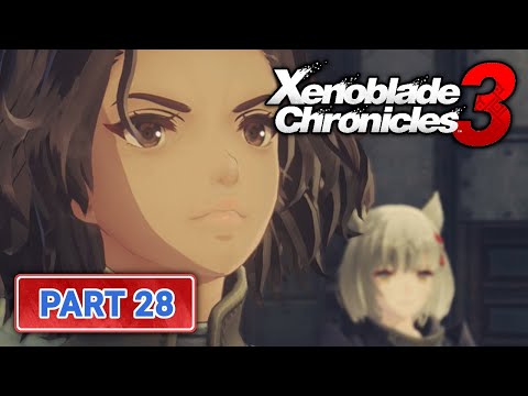 Xenoblade Chronicles 3 - Part 28 | The Hidden City - [Nintendo Switch Playthrough]