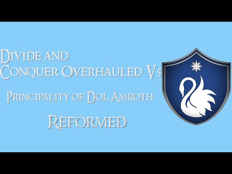 Divide and Conquer Overhauled V6: Dunedain/Dwarves reformed - Dol Amroth faction overview