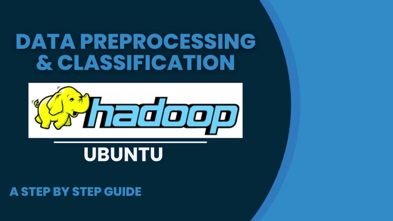 Data Preprocessing & Classification  Task on Hadoop (Ubuntu - VM Ware)