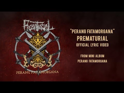 Prematurial - Perang Fatamorgana [Official Lyrics Video]