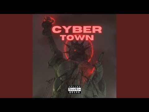 CYBER TOWN (feat. NEW CULTXRE)