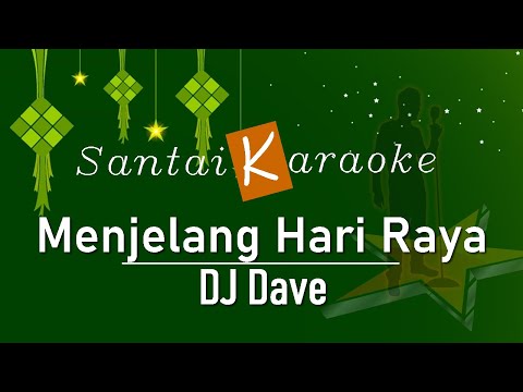 Karaoke Menjelang Hari Raya Dj Dave