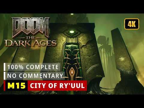 Doom: The Dark Ages - M15: City of Ry'uul [All Secrets | 100% Complete | No Commentary]