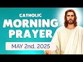 Catholic MORNING PRAYER TODAY Friday May 2 2025 Prayers