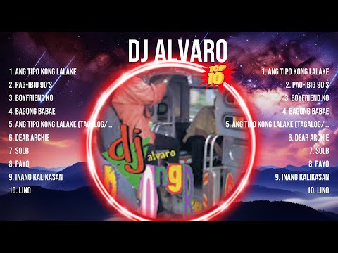 DJ Alvaro 2024 Songs ~ DJ Alvaro Music Of All Time ~ DJ Alvaro Top Songs
