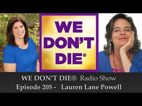 Episode 205 Lauren Lane Powell -  Healing with Music and Laughter on We Don't Die Radio