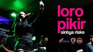 Download lagu SINTYA RISKE - LORO PIKIR (COVER) | GIBHON LIVE [ DANGDUT ONLINE] mp3
