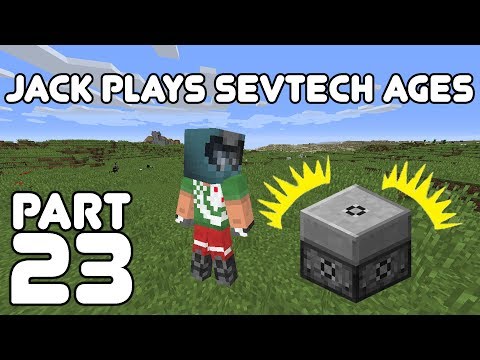Age 3 Begins! Jack plays Minecraft: SevTech Ages Part 23