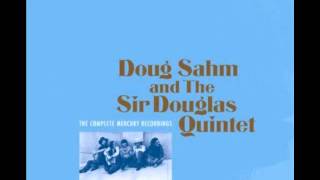 Tortilla Flats Doug Sahm and The Sir Douglas Quintet