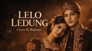 Download lagu Radenyx - Tak Lelo Ledung mp3 Download lagu Radenyx - Tak Lelo Ledung mp3