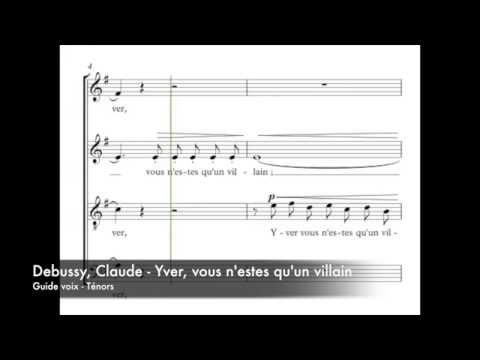 Debussy, Claude - Yver, vous n'estes qu'un villain - Guide voix - Ténors