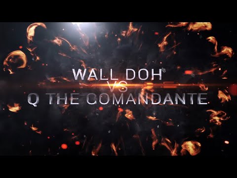 Wall Doh vs Q The Comandante