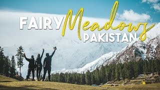 Hiking Fairy Meadows - Pakistan EP 4