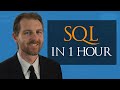 Learn SQL in 1 Hour - SQL Basics for Beginners Learn SQL in 1 Hour - SQL Basics for Beginners